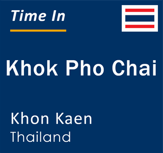 Current local time in Khok Pho Chai, Khon Kaen, Thailand