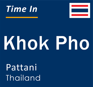 Current local time in Khok Pho, Pattani, Thailand