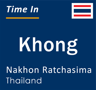 Current local time in Khong, Nakhon Ratchasima, Thailand