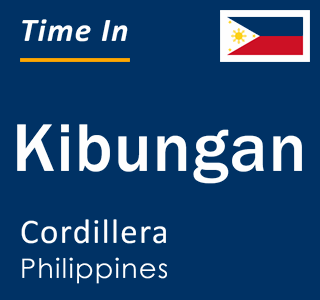 Current local time in Kibungan, Cordillera, Philippines