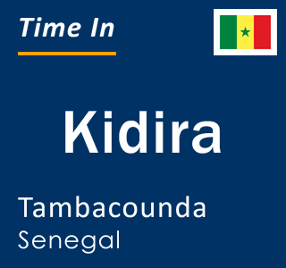 Current local time in Kidira, Tambacounda, Senegal