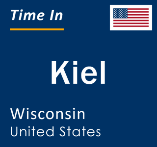 Current local time in Kiel, Wisconsin, United States