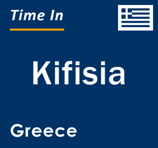 Current local time in Kifisia, Greece