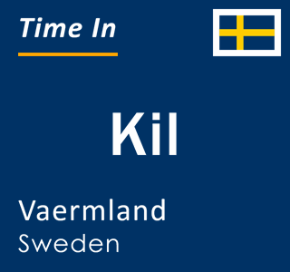 Current local time in Kil, Vaermland, Sweden