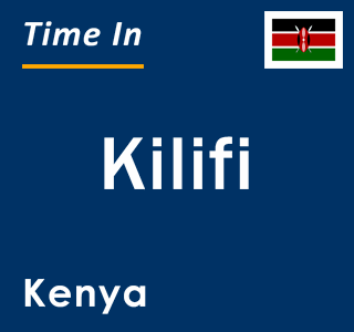 Current time in Kilifi, Kenya