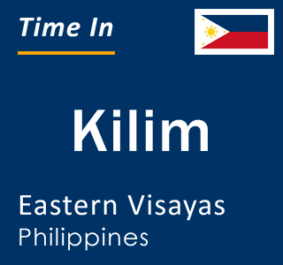 Current local time in Kilim, Eastern Visayas, Philippines