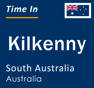 Current local time in Kilkenny, South Australia, Australia