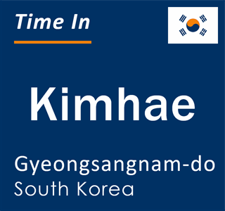 Current time in Kimhae, Gyeongsangnam-do, South Korea