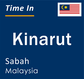 Current local time in Kinarut, Sabah, Malaysia