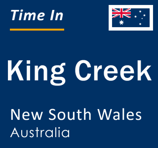 Current local time in King Creek, New South Wales, Australia