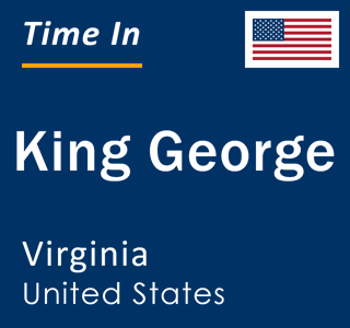 Current local time in King George, Virginia, United States