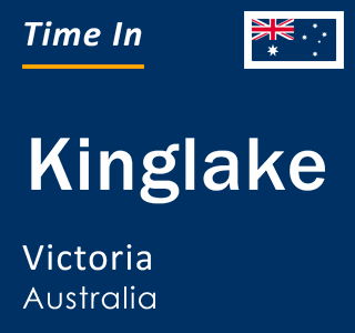 Current local time in Kinglake, Victoria, Australia