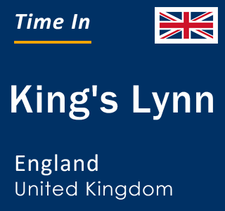 Current local time in King's Lynn, England, United Kingdom