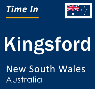 Current local time in Kingsford, New South Wales, Australia