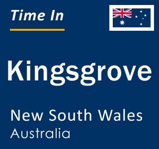 Current local time in Kingsgrove, New South Wales, Australia