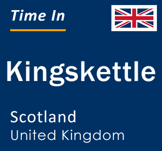 Current local time in Kingskettle, Scotland, United Kingdom