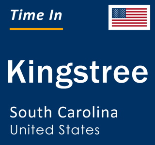 Current local time in Kingstree, South Carolina, United States