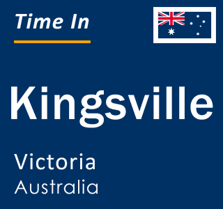 Current local time in Kingsville, Victoria, Australia