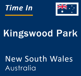 Current local time in Kingswood Park, New South Wales, Australia