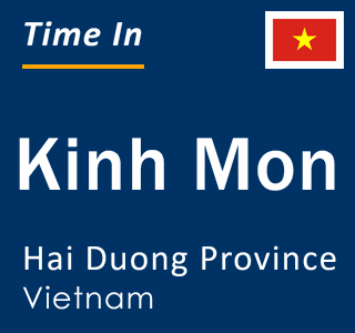 Current local time in Kinh Mon, Hai Duong Province, Vietnam