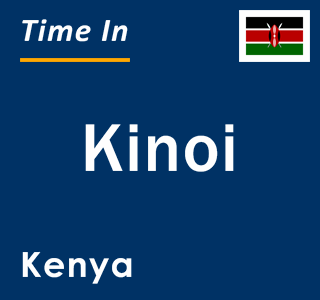 Current local time in Kinoi, Kenya