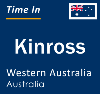 Current local time in Kinross, Western Australia, Australia