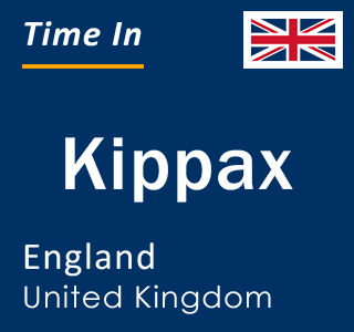 Current local time in Kippax, England, United Kingdom