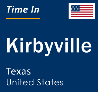 Current local time in Kirbyville, Texas, United States