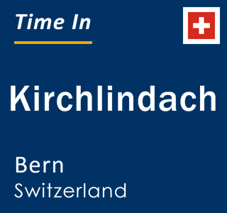 Current local time in Kirchlindach, Bern, Switzerland