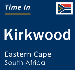 Current local time in Kirkwood, Eastern Cape, South Africa