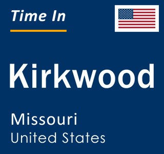 Current local time in Kirkwood, Missouri, United States