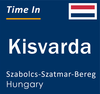 Current local time in Kisvarda, Szabolcs-Szatmar-Bereg, Hungary