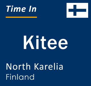 Current local time in Kitee, North Karelia, Finland