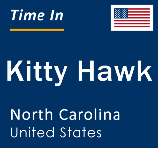 Current local time in Kitty Hawk, North Carolina, United States
