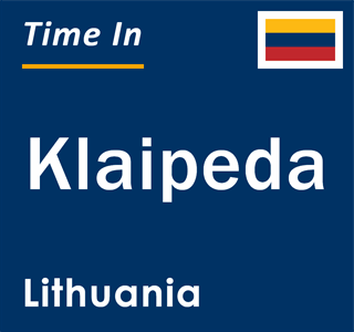 Current time in Klaipeda, Lithuania