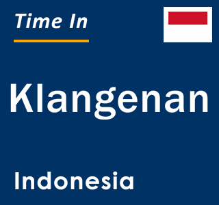 Current local time in Klangenan, Indonesia