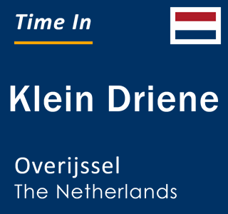 Current local time in Klein Driene, Overijssel, The Netherlands