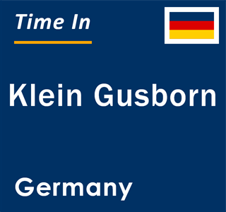 Current local time in Klein Gusborn, Germany