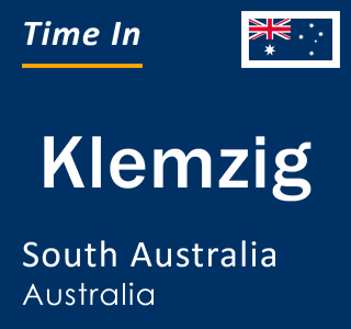 Current local time in Klemzig, South Australia, Australia