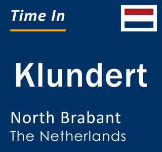 Current local time in Klundert, North Brabant, The Netherlands