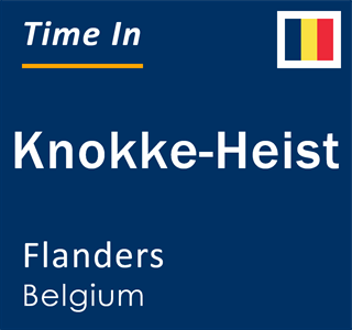 Current local time in Knokke-Heist, Flanders, Belgium