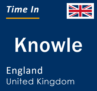 Current local time in Knowle, England, United Kingdom