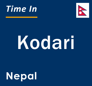 Current local time in Kodari, Nepal
