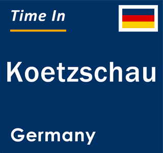 Current local time in Koetzschau, Germany