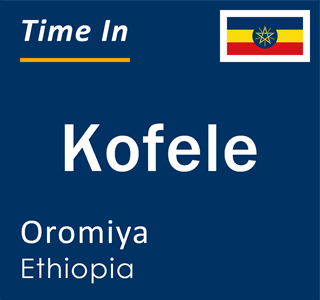 Current local time in Kofele, Oromiya, Ethiopia