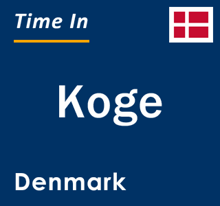 Current local time in Koge, Denmark