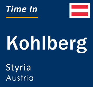 Current local time in Kohlberg, Styria, Austria