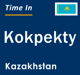 Current local time in Kokpekty, Kazakhstan