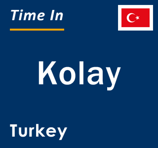 Current local time in Kolay, Turkey