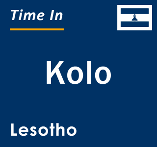Current local time in Kolo, Lesotho
